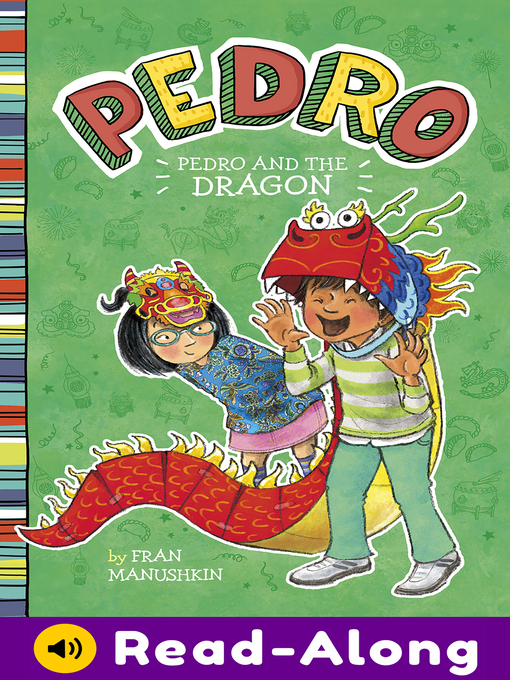 Title details for Pedro and the Dragon by Fran Manushkin - Available